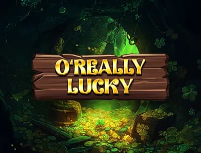 O'Really Lucky