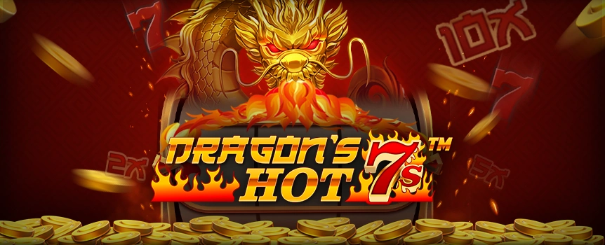 Play Dragon's 7s Hot Pokie at Joe Fortune Australia